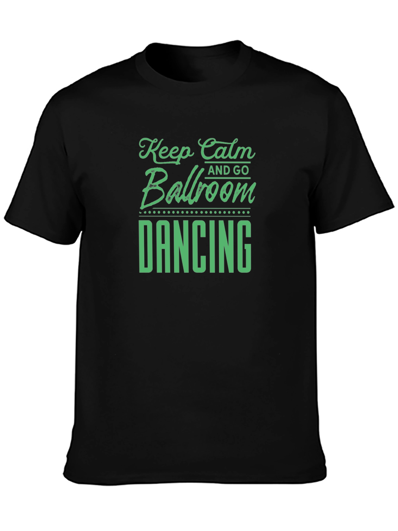 Keep Calm Ballroom Dancing T-Shirt