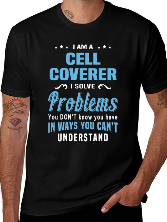 Cell Coverer T-Shirt: Solve Problems in Unseen Ways