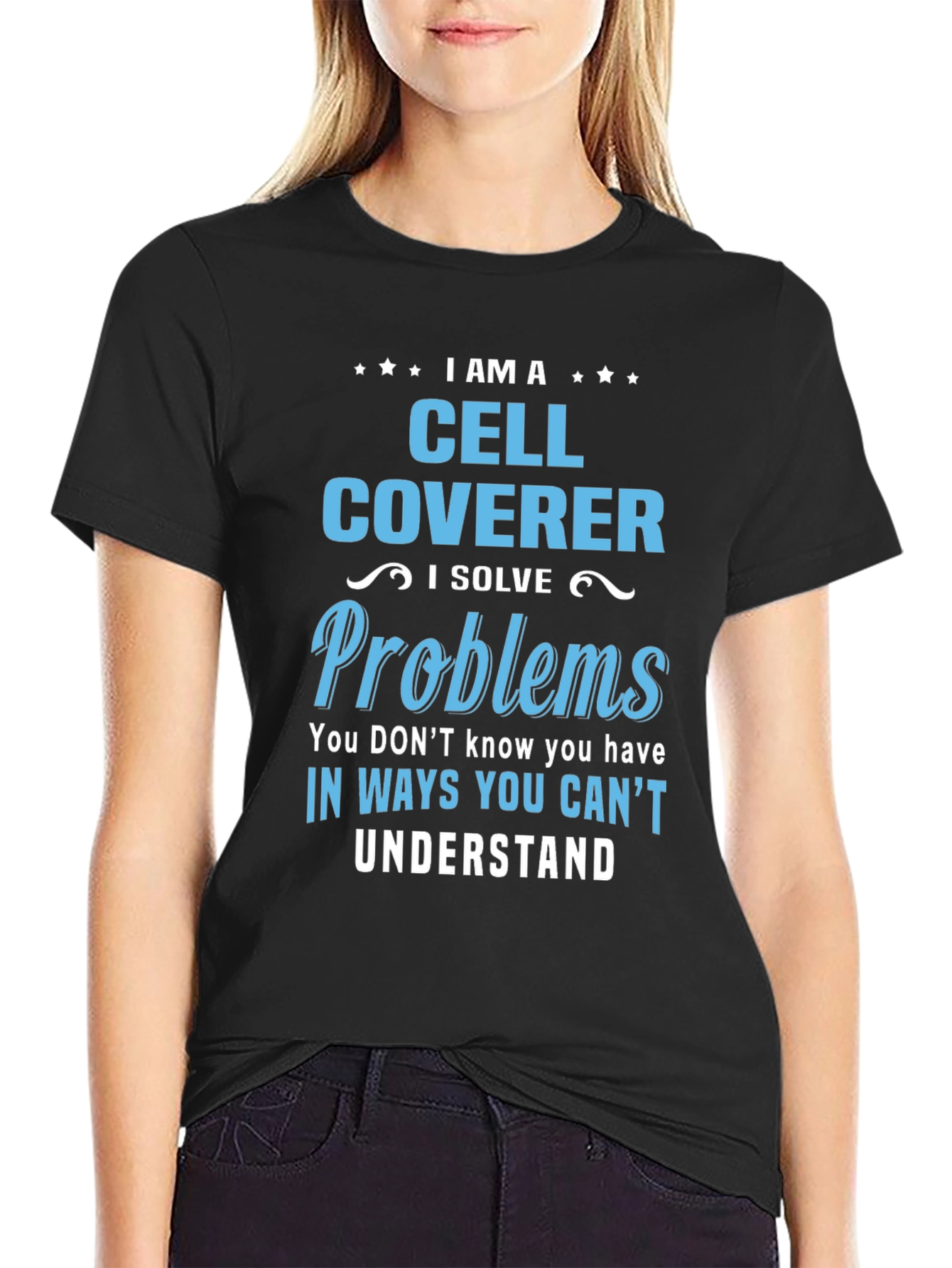Cell Coverer T-Shirt: Solve Problems in Unseen Ways