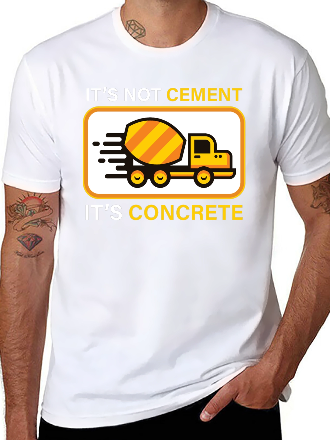Its Not Cement Its Concrete T-Shirt