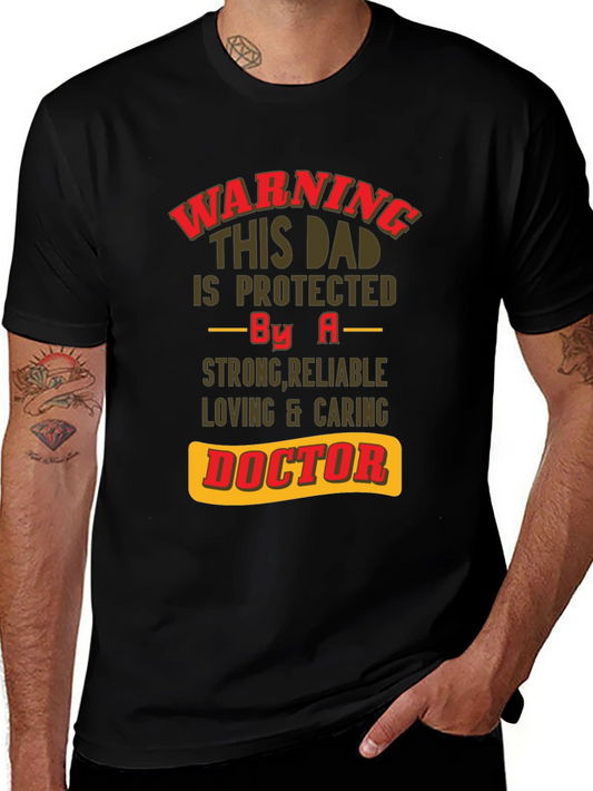 Warning This Dad Is Protected by a Doctor T-Shirt