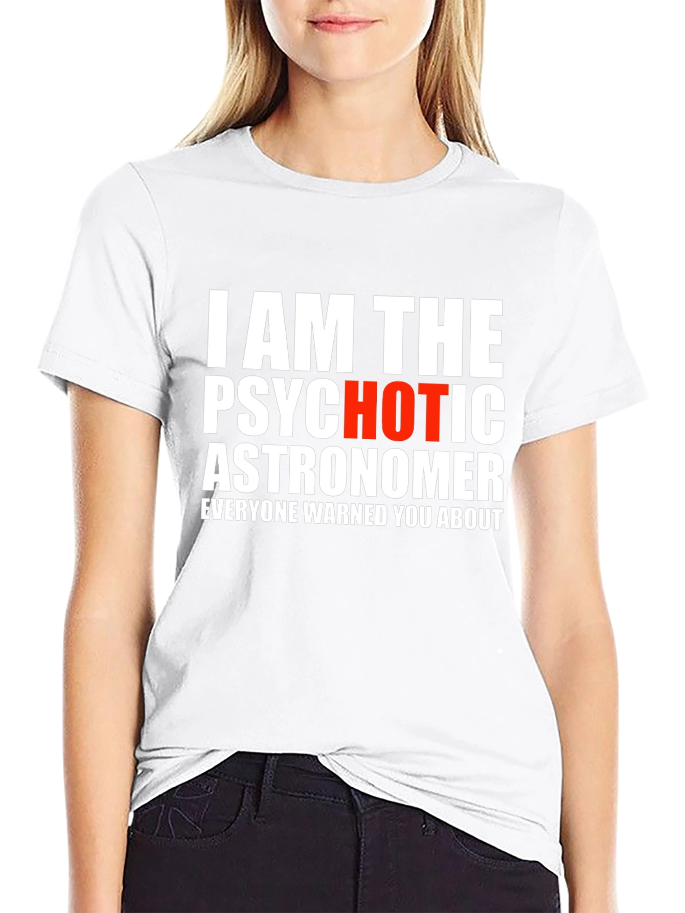 Psychotic Astronomer Graphic T-Shirt - Funny Space Tee