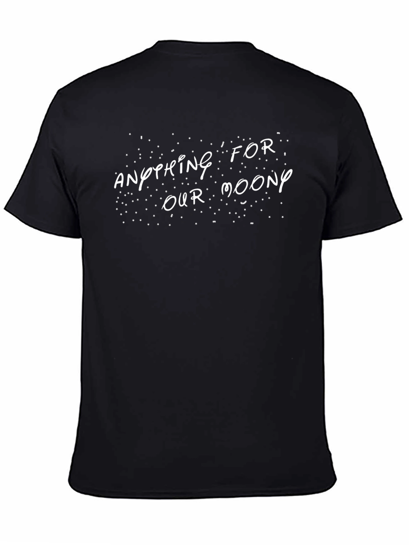 Anything For Our Moony Black T-Shirt
