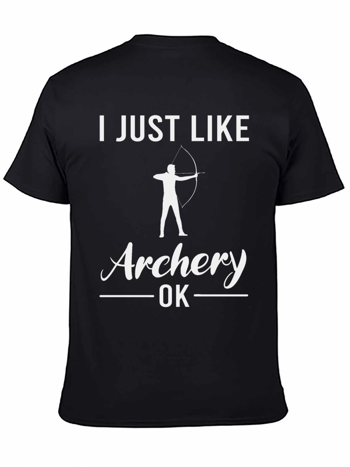 Archery OK T-Shirt - Just Like Archery Tee