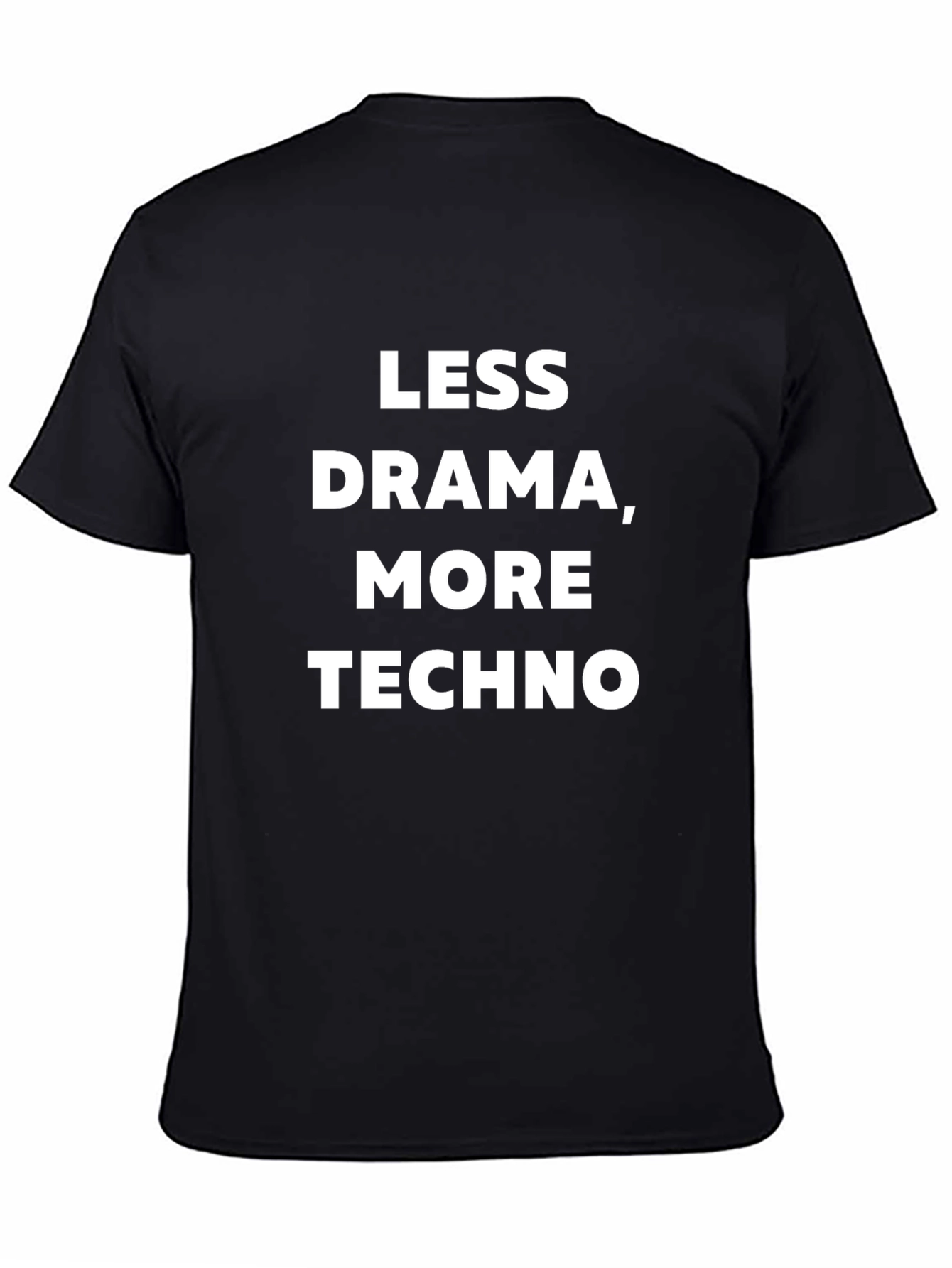 Less Drama More Techno Black Graphic T-Shirt