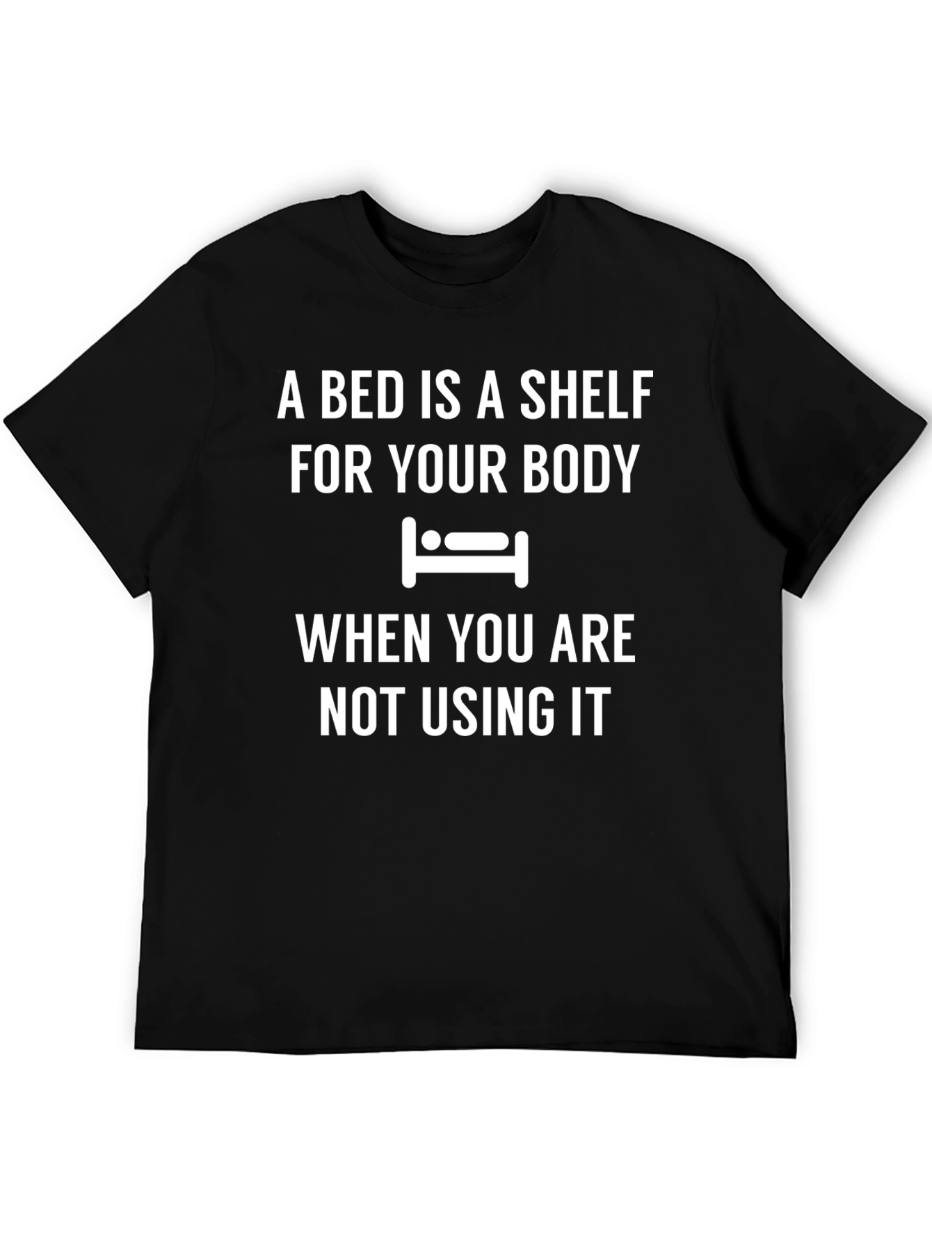 A Bed is a Shelf Graphic Tee