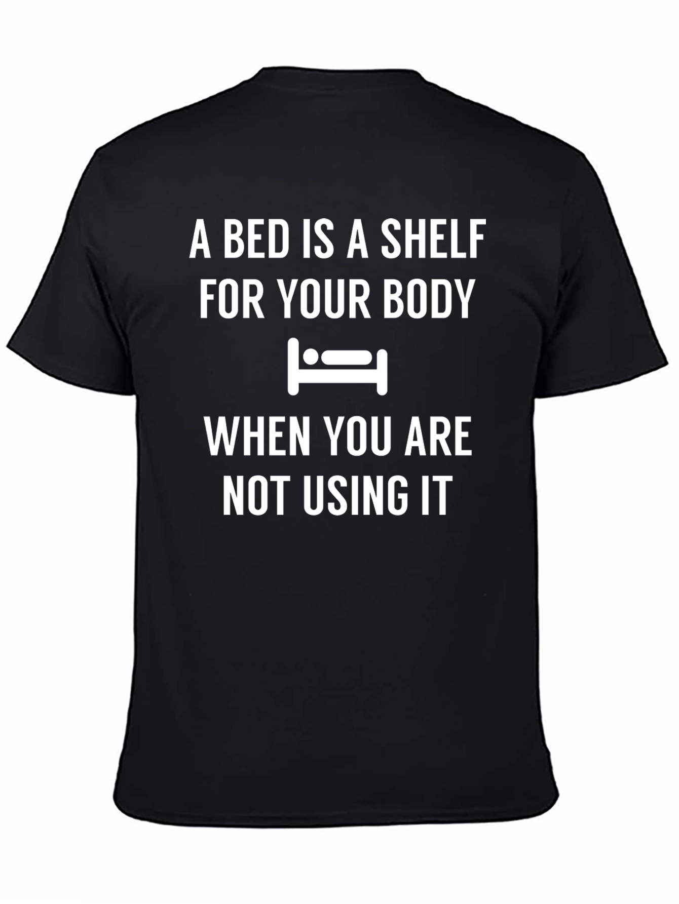 A Bed is a Shelf Graphic Tee