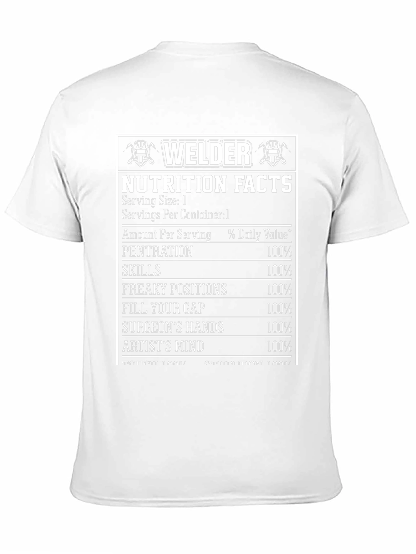 Welder Nutrition Facts Funny T-Shirt