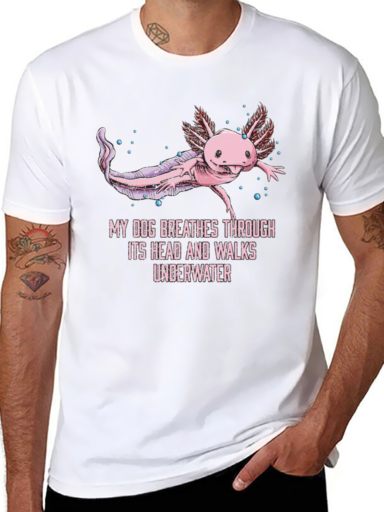 Axolotl T-Shirt: My Dog Breathes Through Its Head