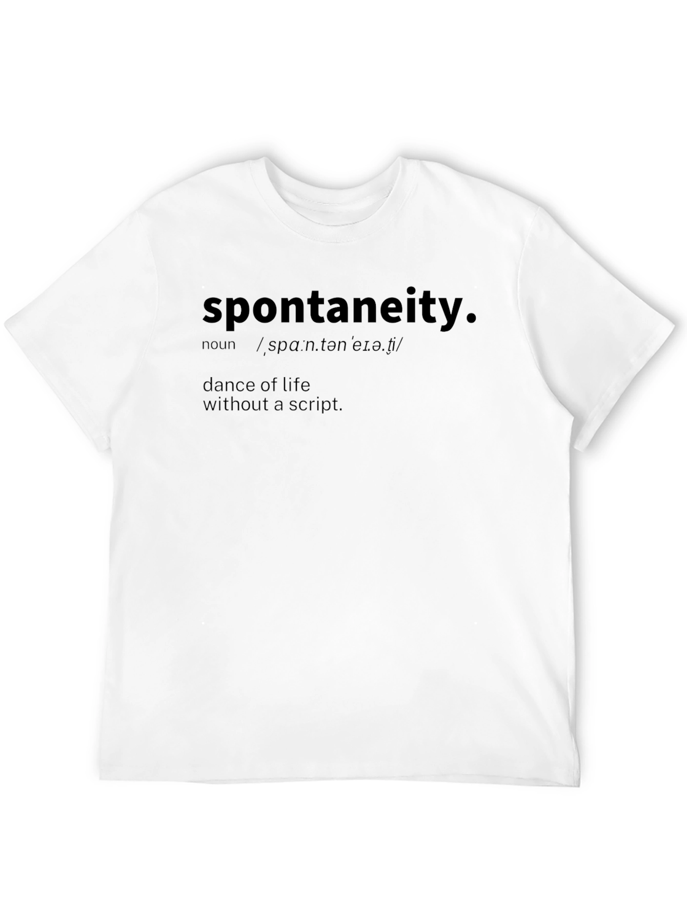 Spontaneity Definition Graphic T-Shirt