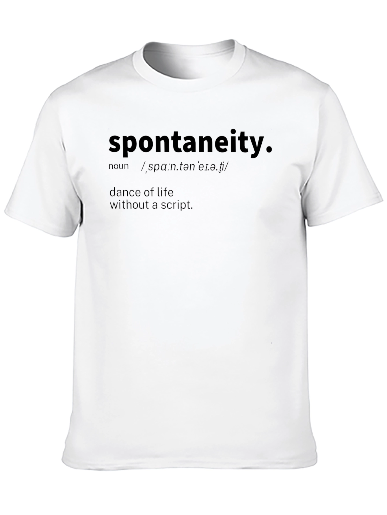 Spontaneity Definition Graphic T-Shirt