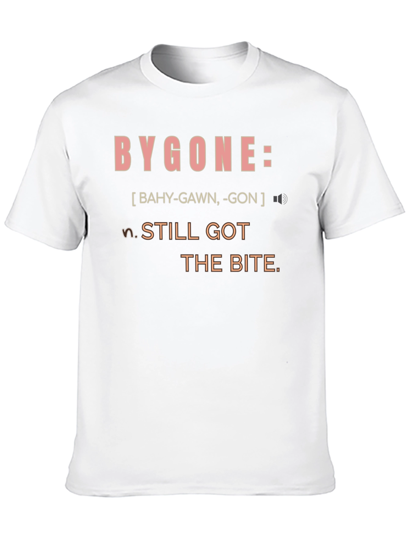 Bygone Definition T-Shirt - Still Got the Bite