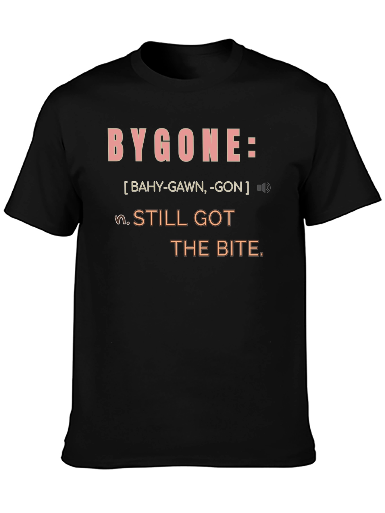 Bygone Definition T-Shirt - Still Got the Bite