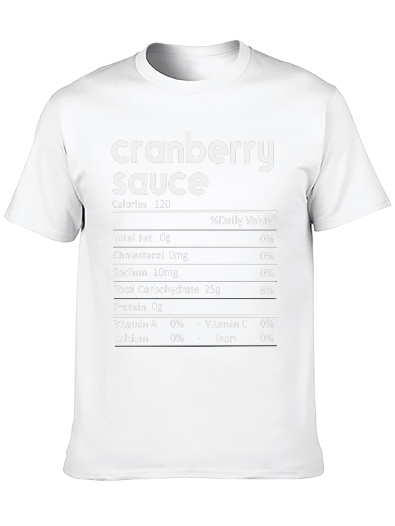 Cranberry Sauce Nutrition Facts Funny Graphic T-Shirt