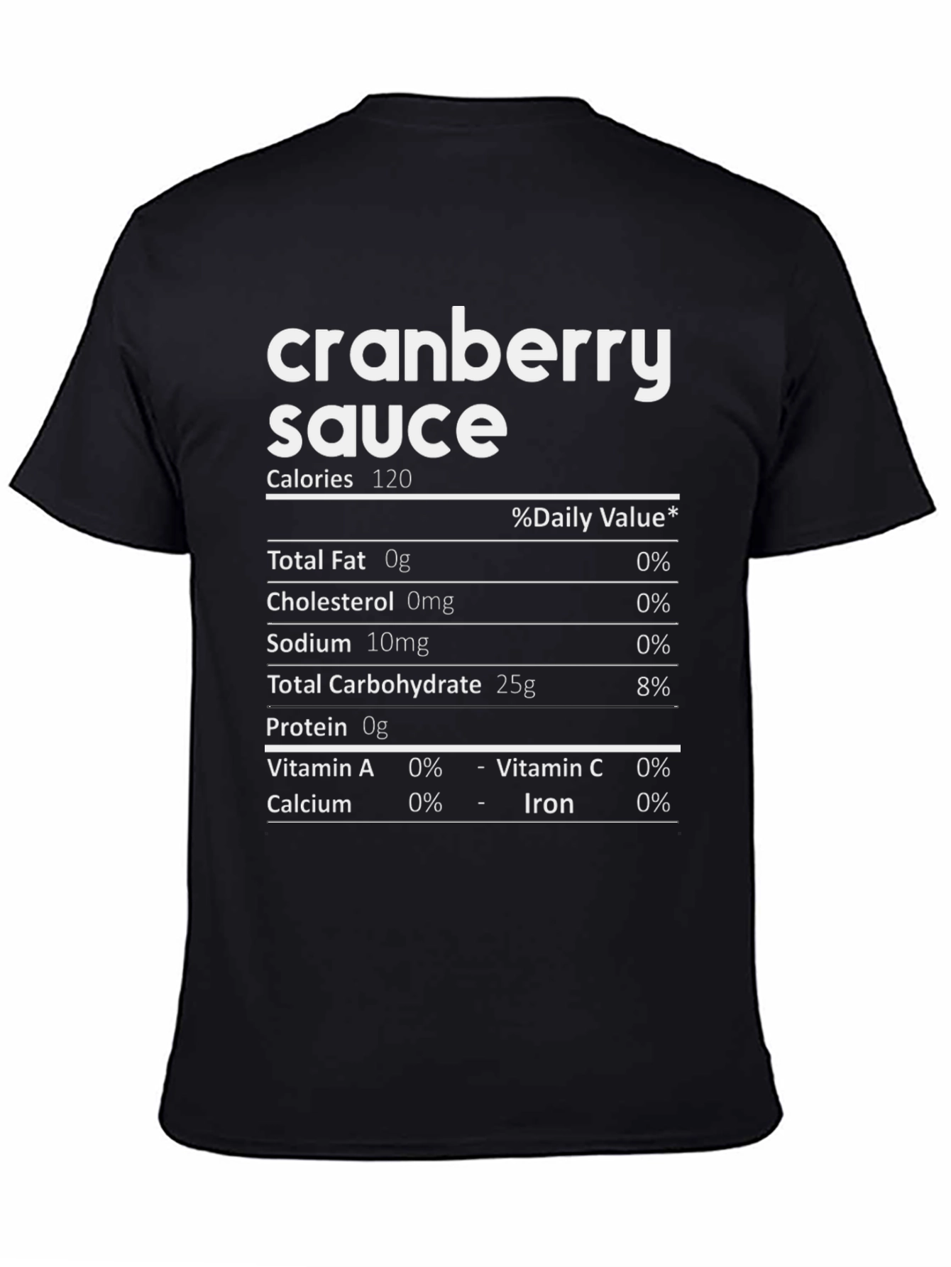 Cranberry Sauce Nutrition Facts Funny Graphic T-Shirt