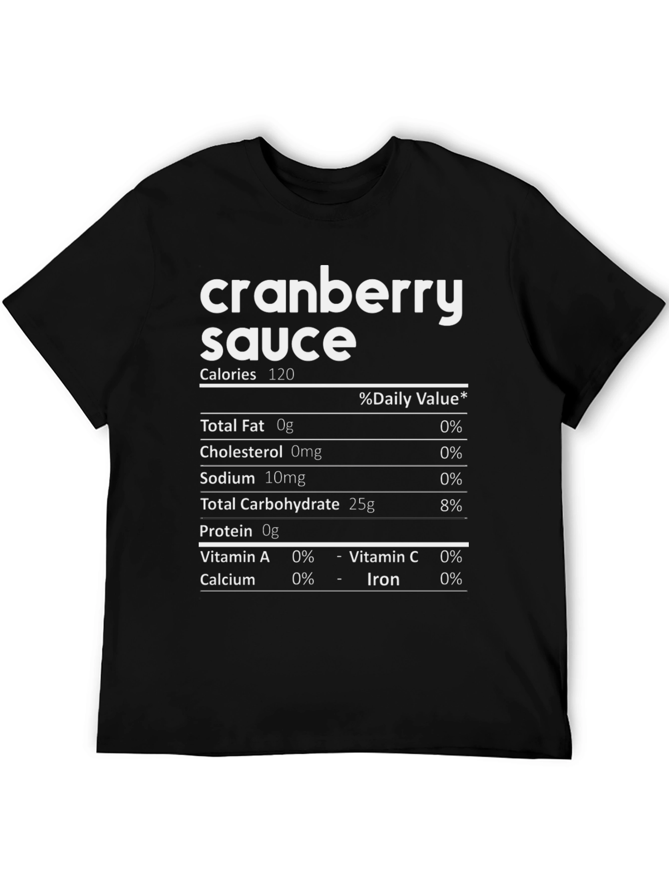 Cranberry Sauce Nutrition Facts Funny Graphic T-Shirt