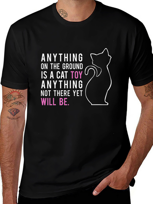 Cat Lover T-Shirt: Anything is a Cat Toy