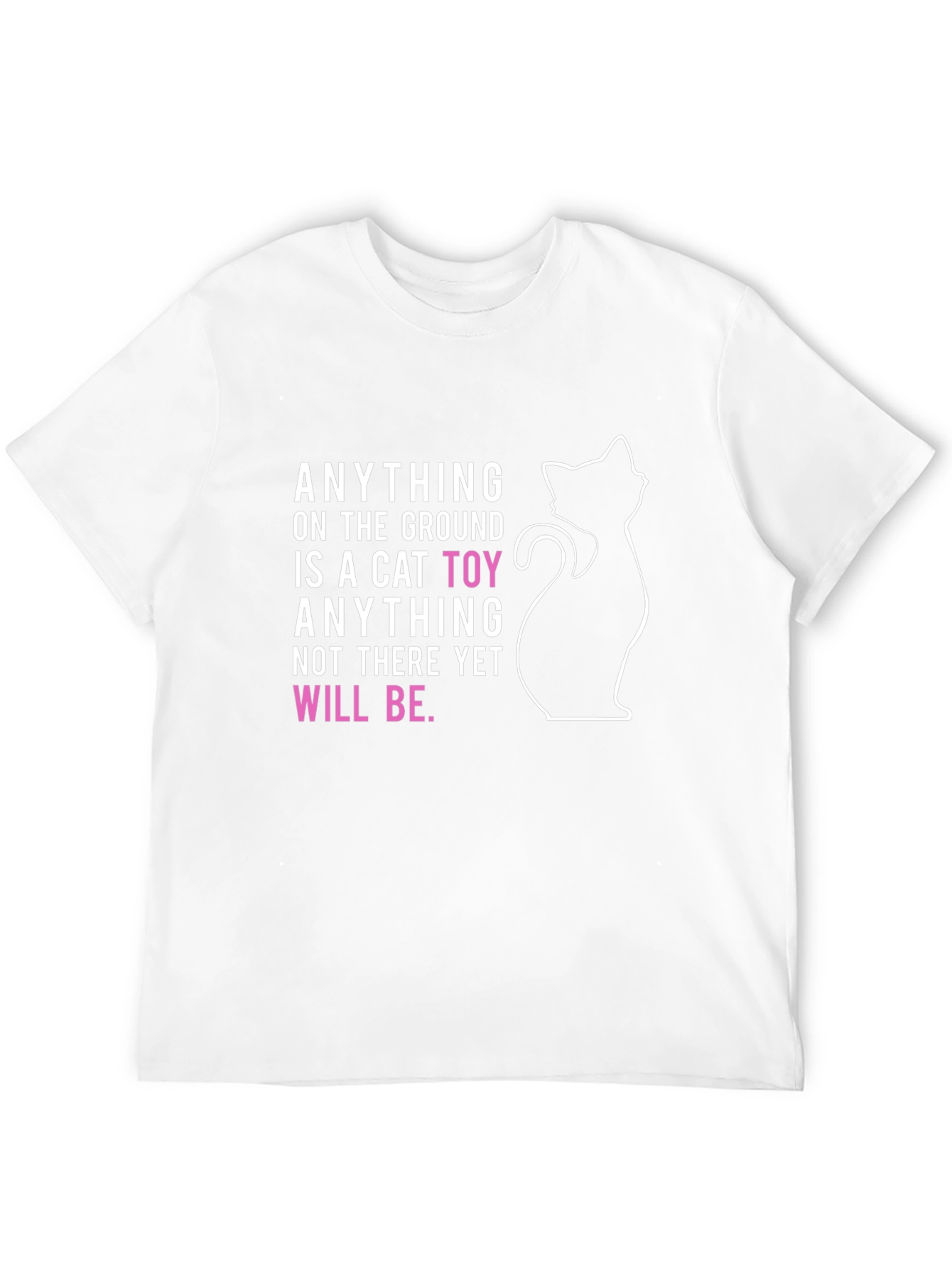 Cat Lover T-Shirt: Anything is a Cat Toy