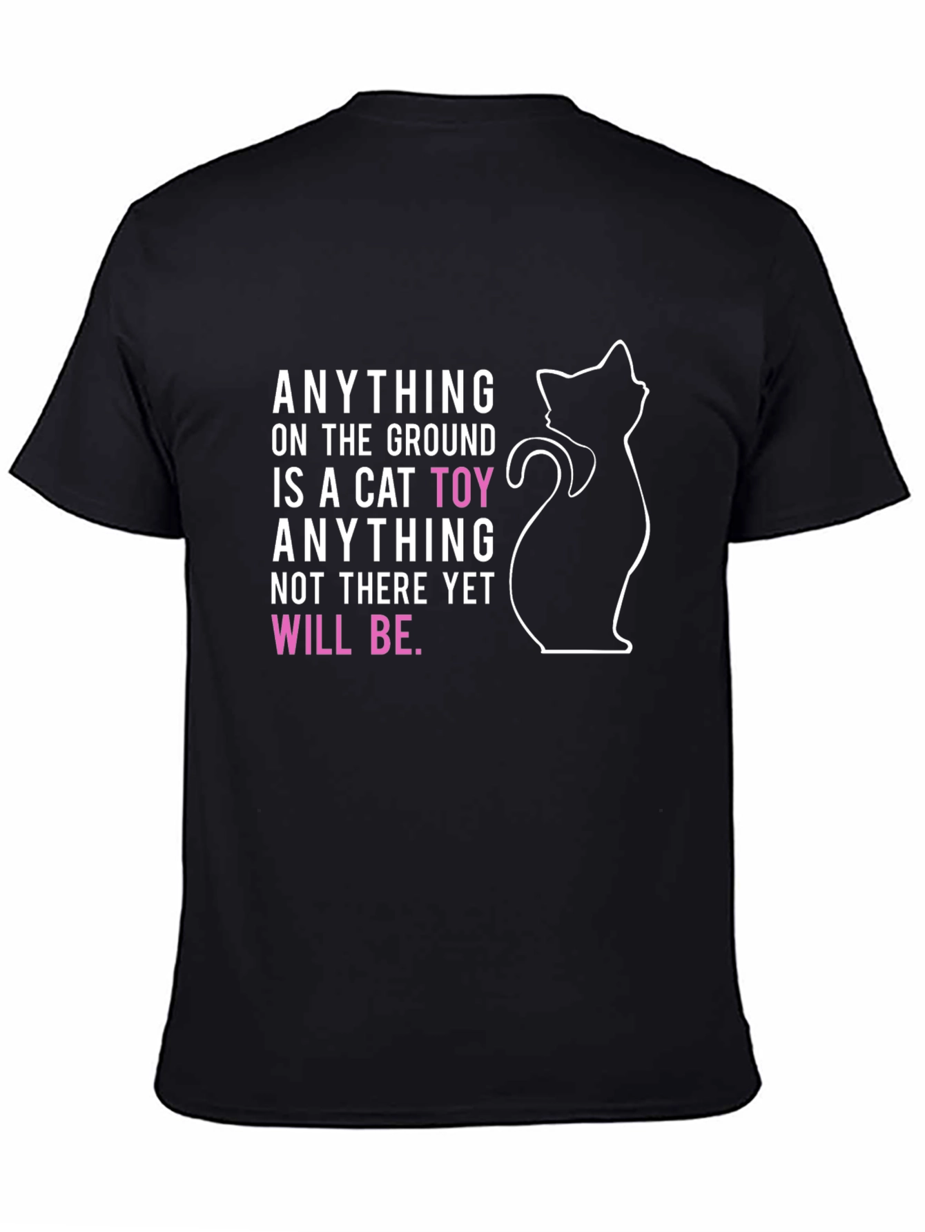 Cat Lover T-Shirt: Anything is a Cat Toy