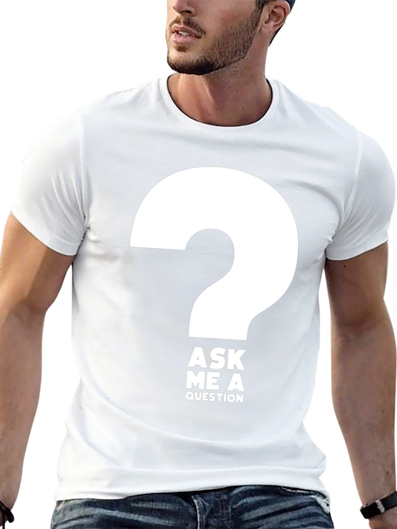 Ask Me a Question T-Shirt - Bold Graphic Tee