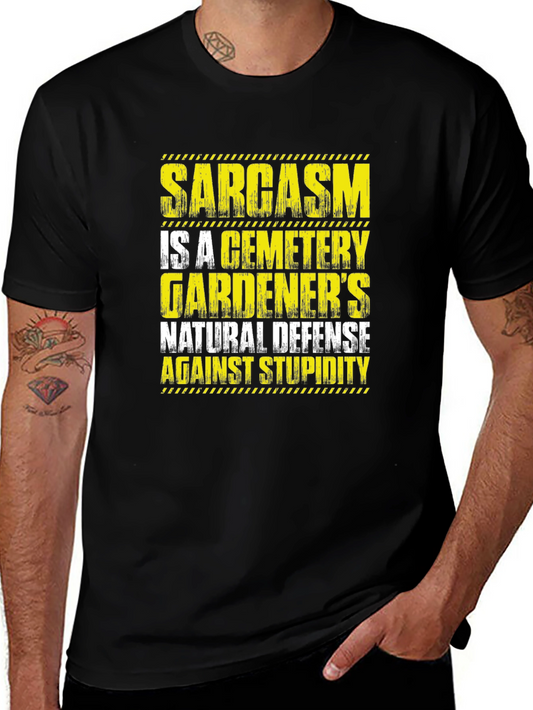 Sarcasm Cemetery Gardeners Defense Black T-Shirt