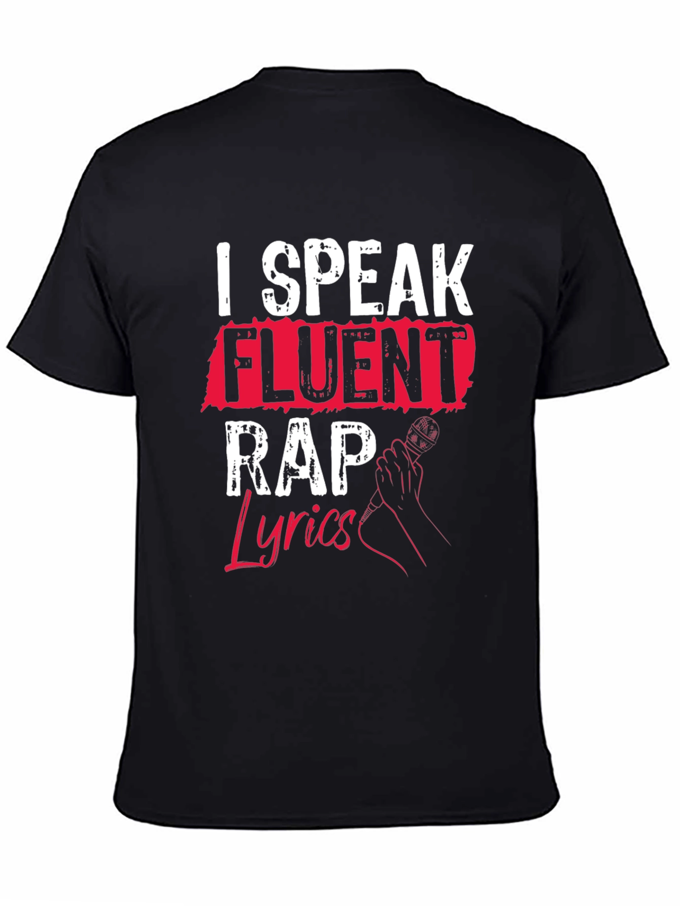 I Speak Fluent Rap Lyrics Black T-Shirt