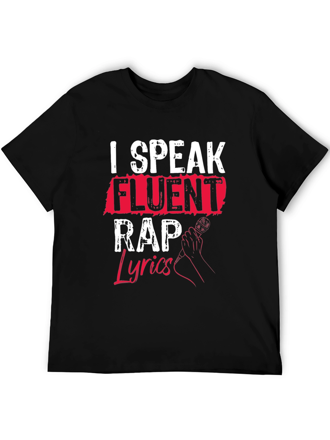 I Speak Fluent Rap Lyrics Black T-Shirt