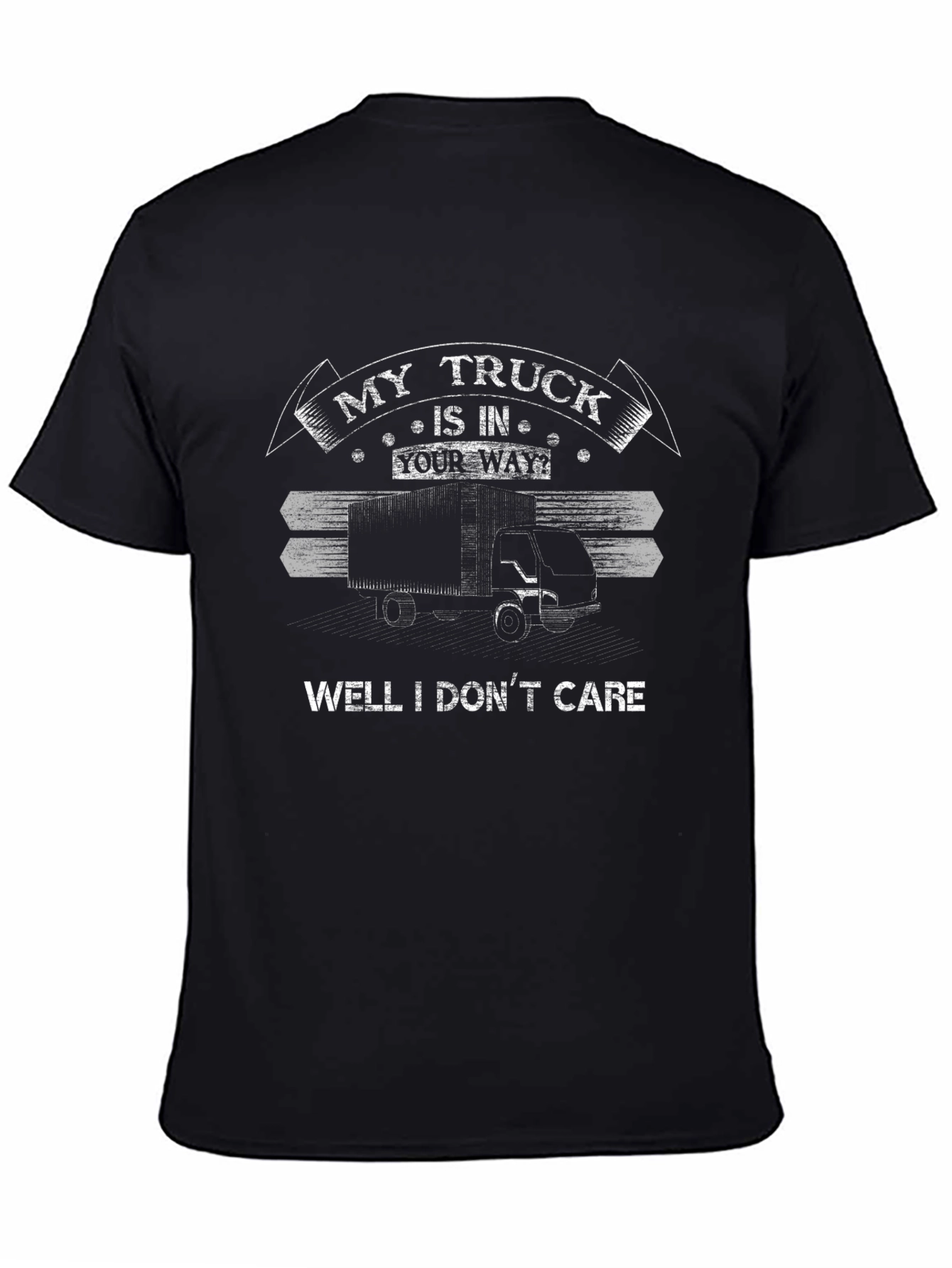 My Truck is in Your Way Funny Black T-Shirt