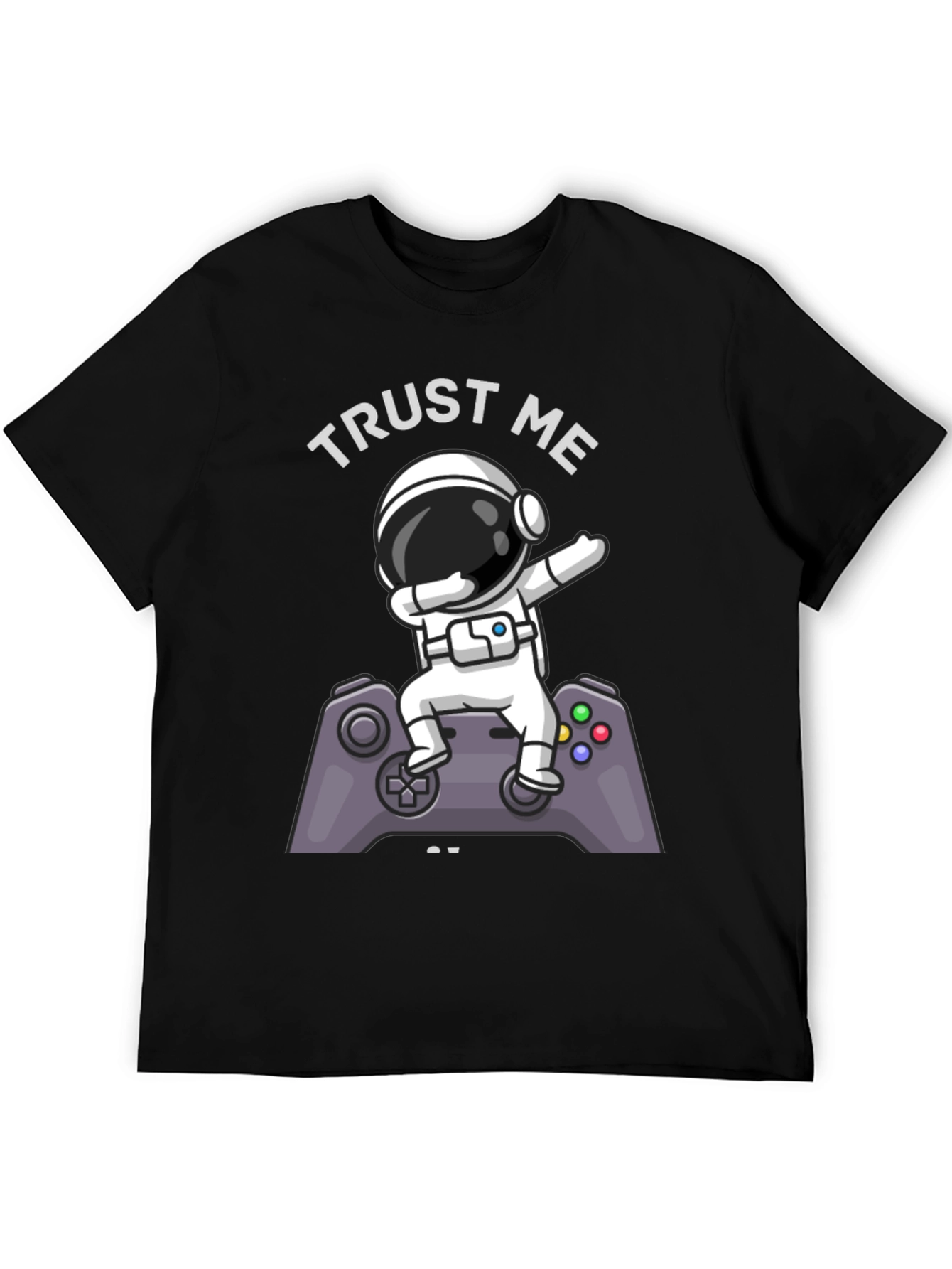 Trust Me Im a Gamer T-Shirt Astronaut Dab