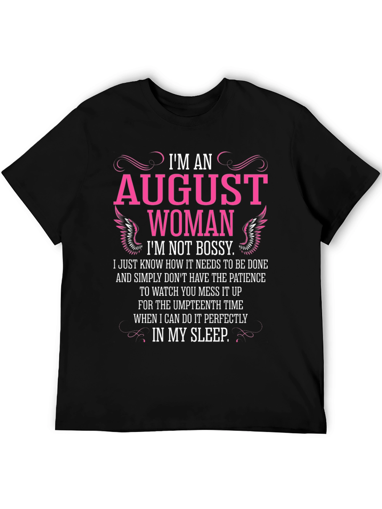 Im An August Woman T-Shirt - Black