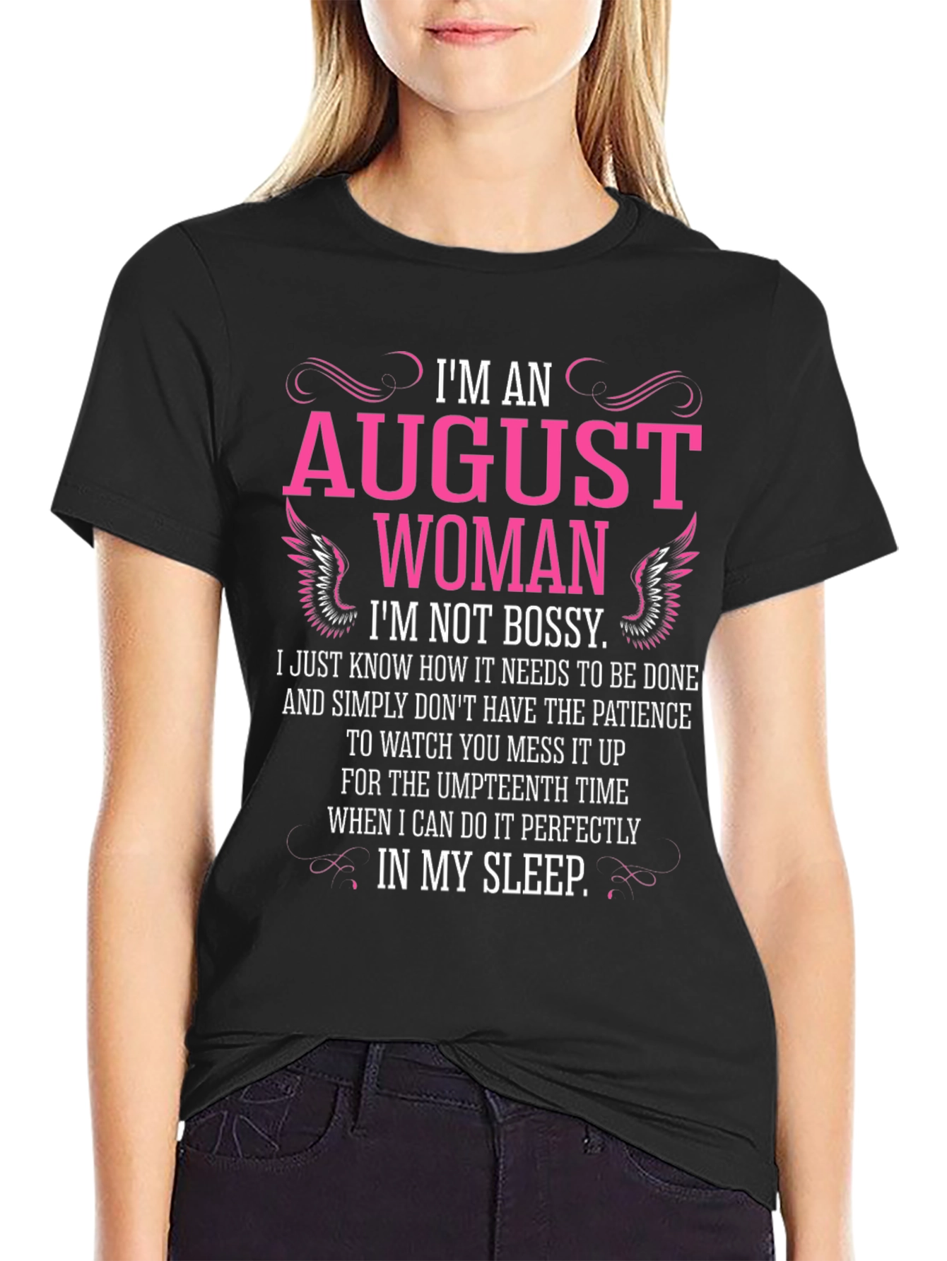 Im An August Woman T-Shirt - Black