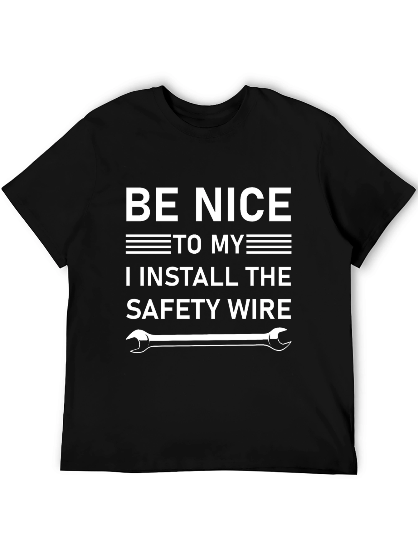 Be Nice Safety Wire Installer Graphic Tee