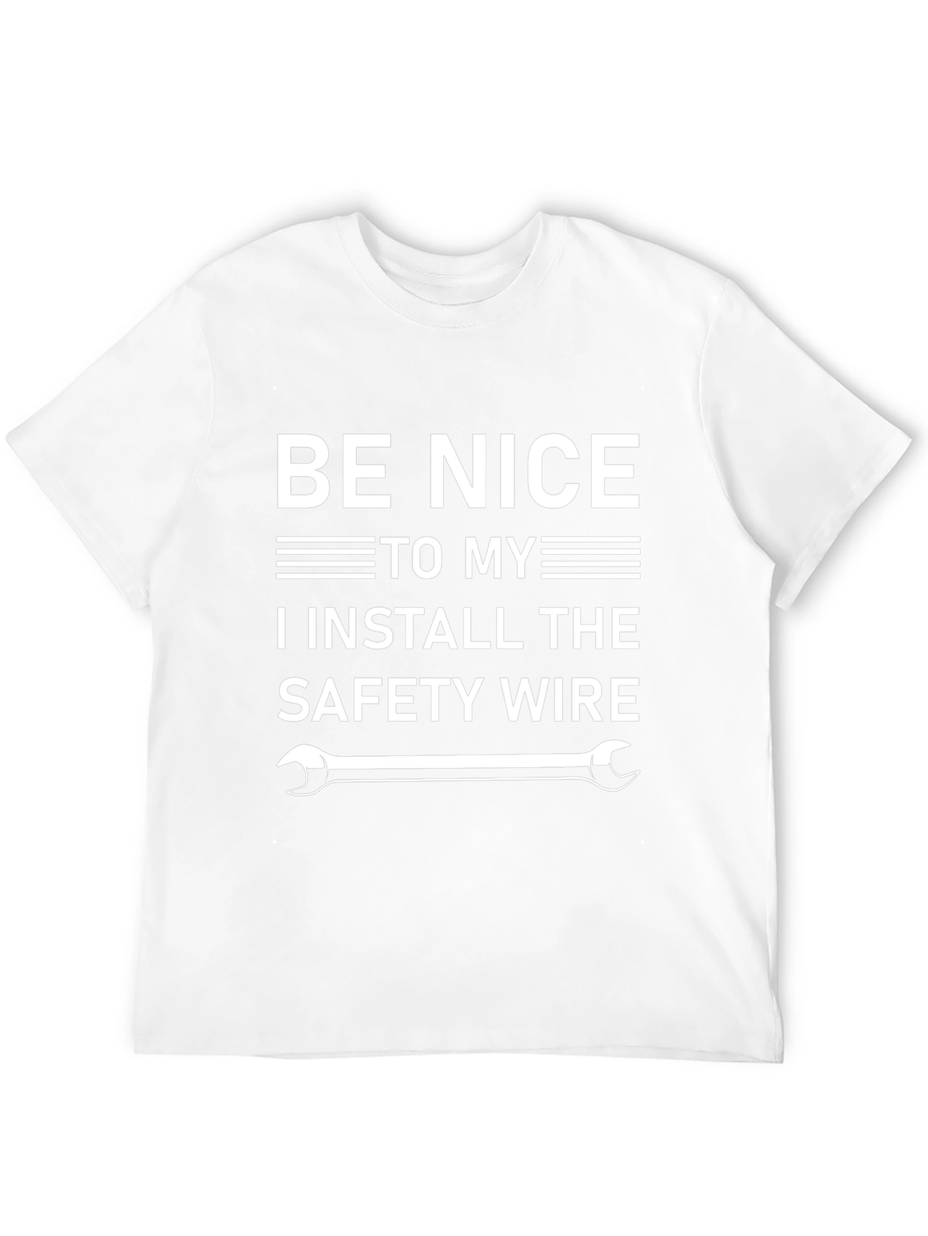 Be Nice Safety Wire Installer Graphic Tee