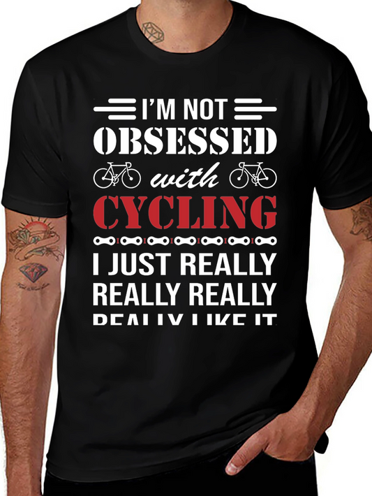 Cycling Obsessed T-Shirt - Funny Biker Gift