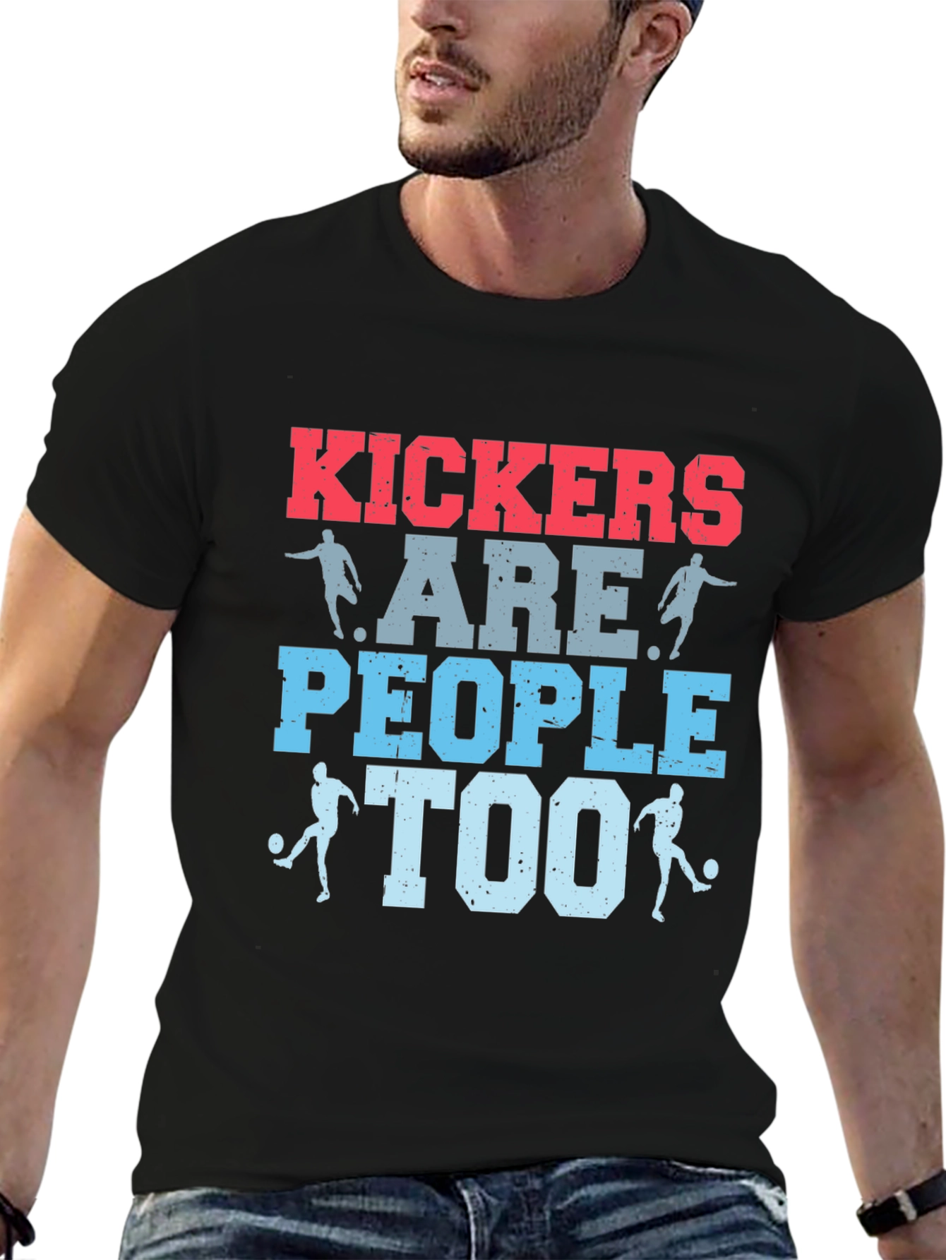 Kickers Are People Too T-Shirt - Soccer Apparel