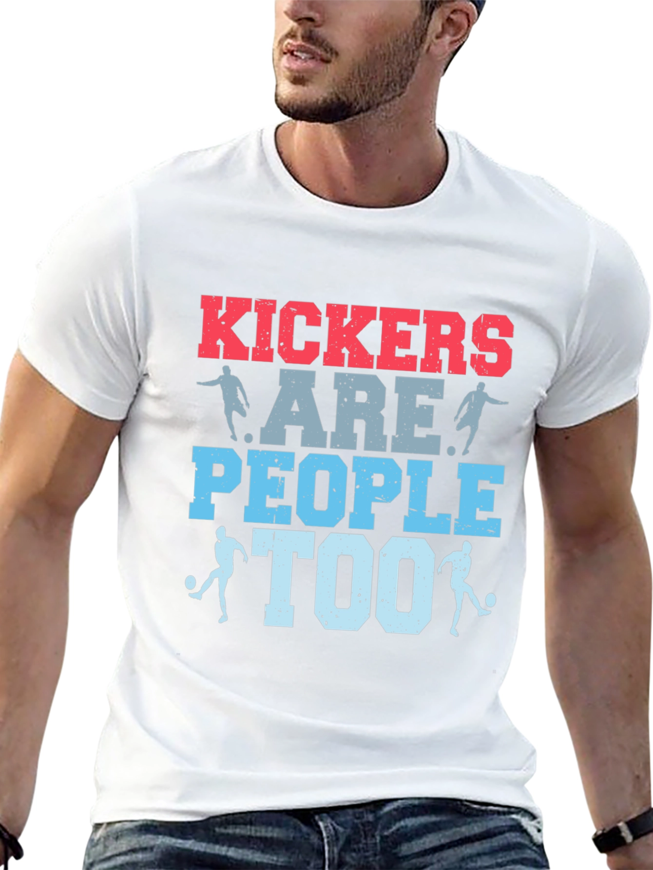 Kickers Are People Too T-Shirt - Soccer Apparel