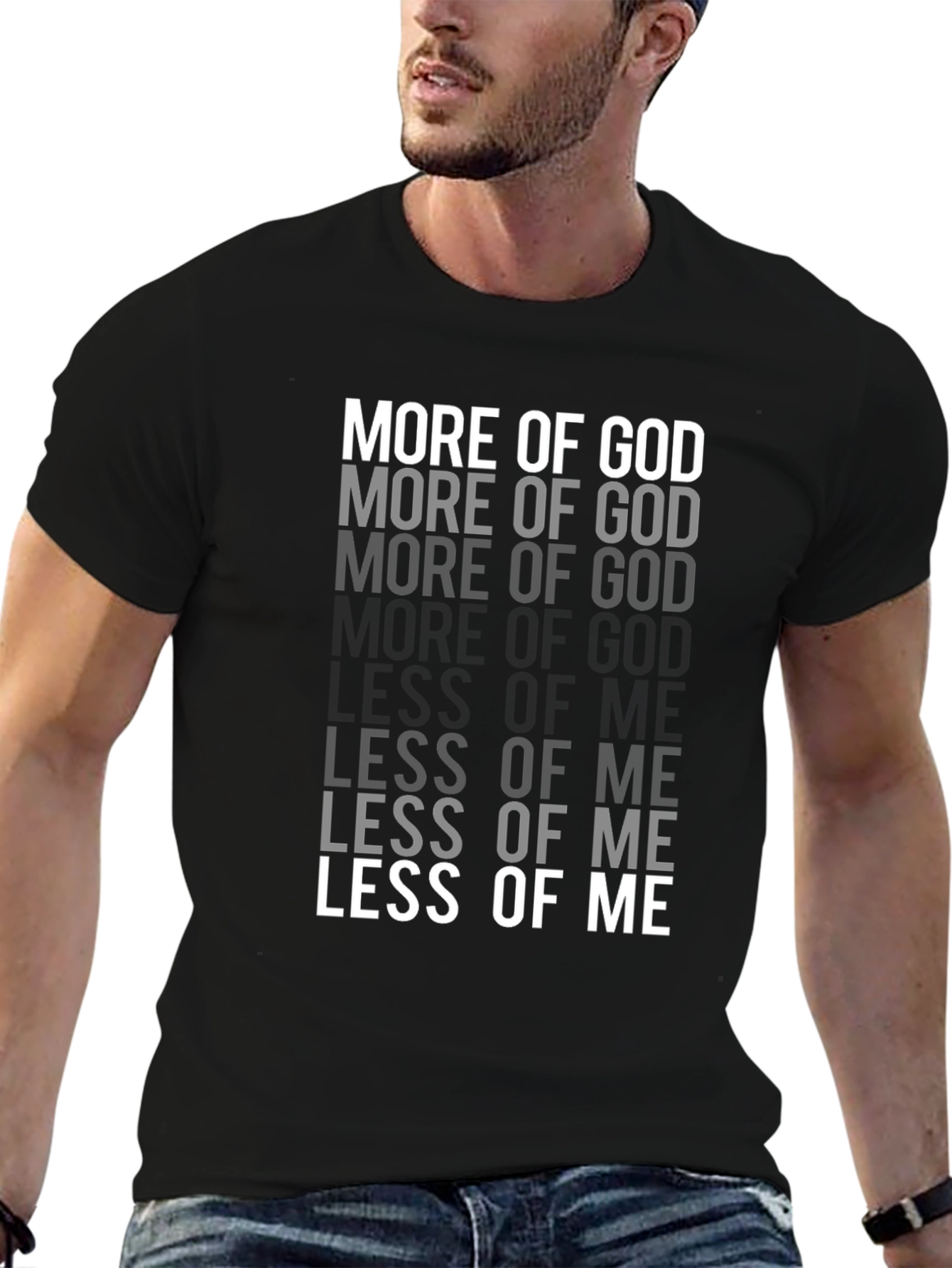 More of God Less of Me Christian T-Shirt