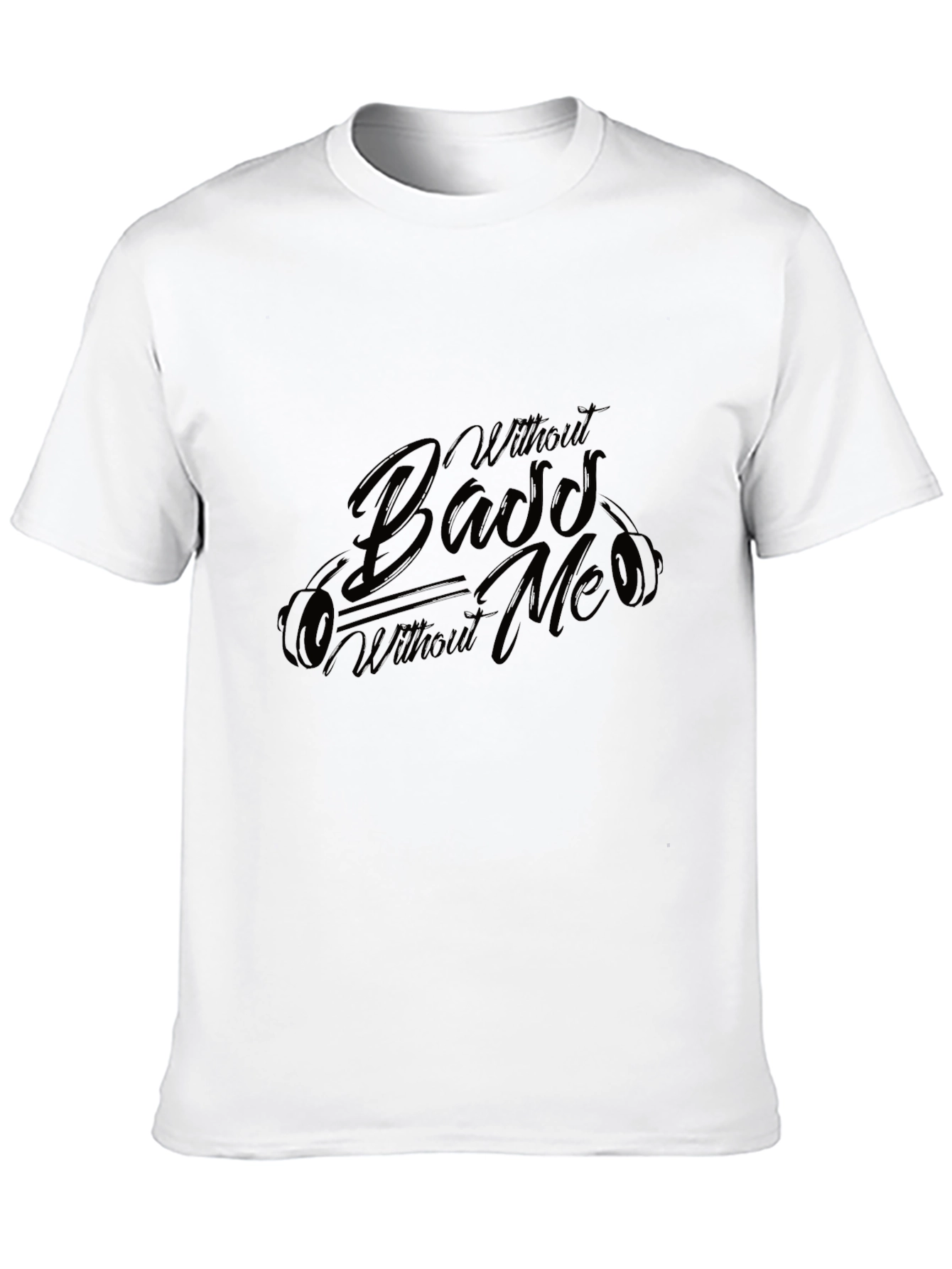 Without Bass Without Me Black T-Shirt