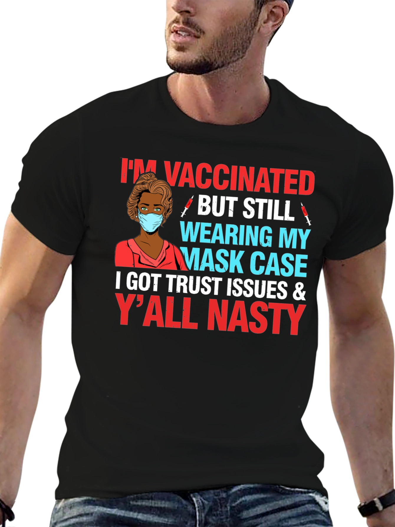 Vaccinated But Still Wearing Mask Case T-Shirt