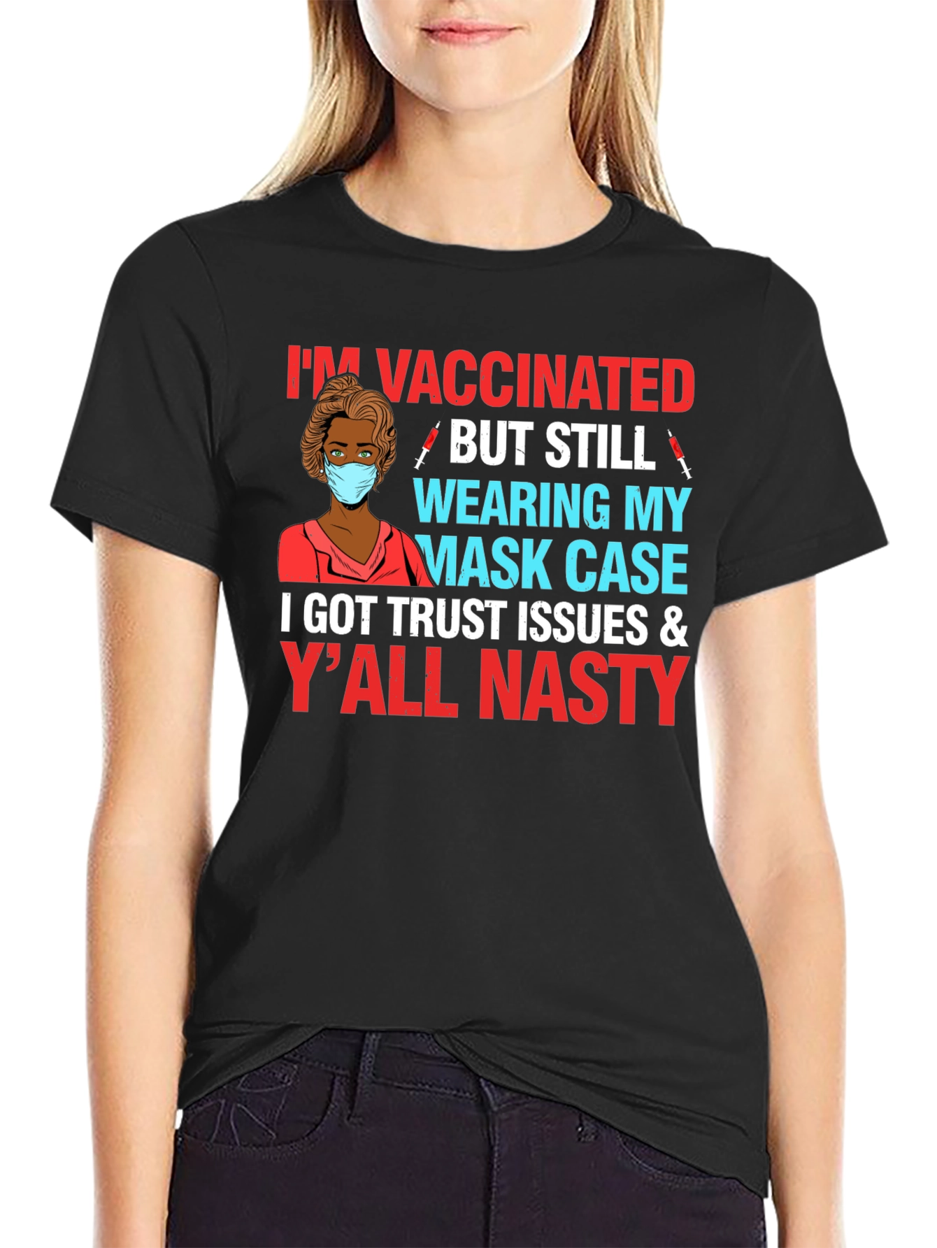 Vaccinated But Still Wearing Mask Case T-Shirt