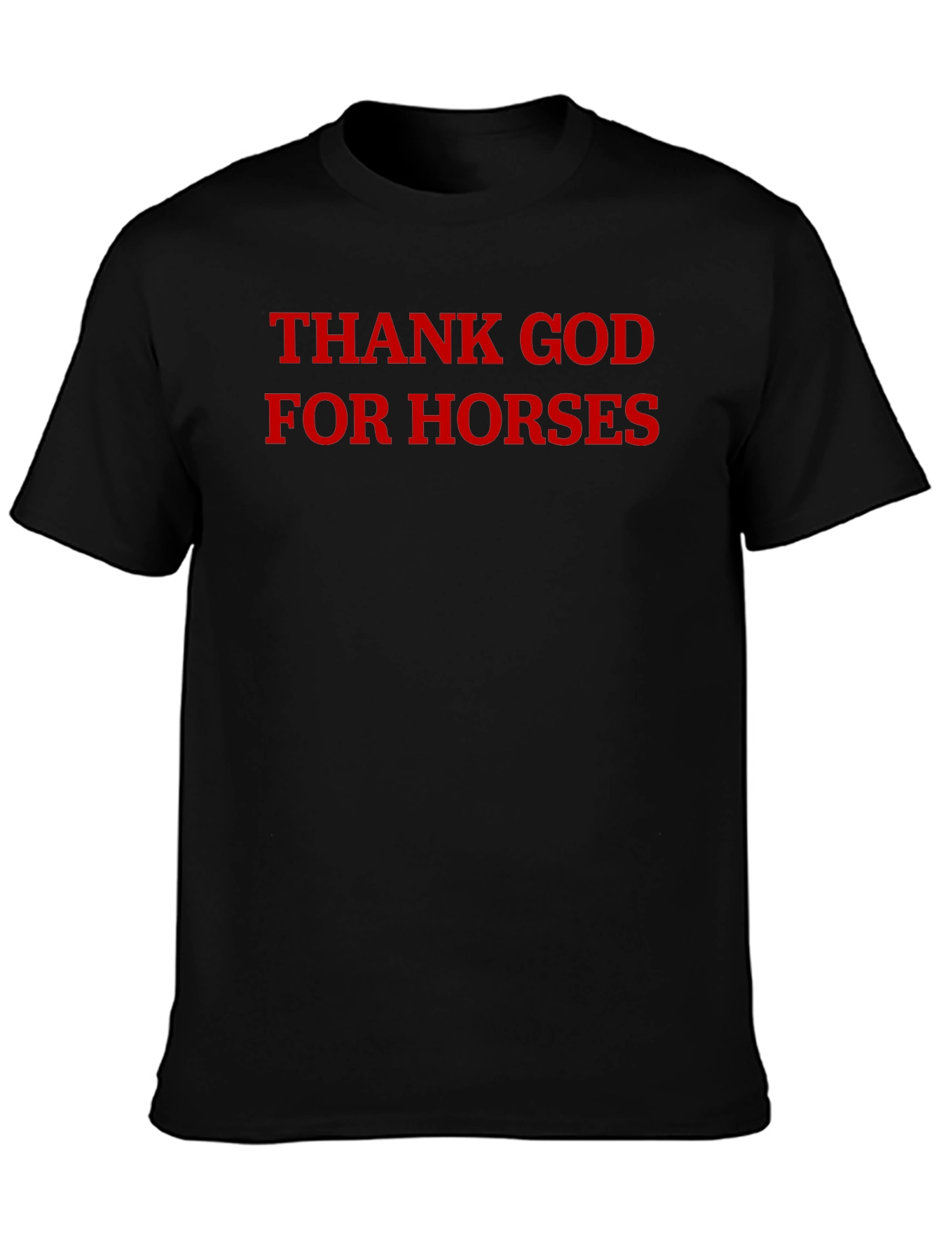 Thank God For Horses Black T-Shirt