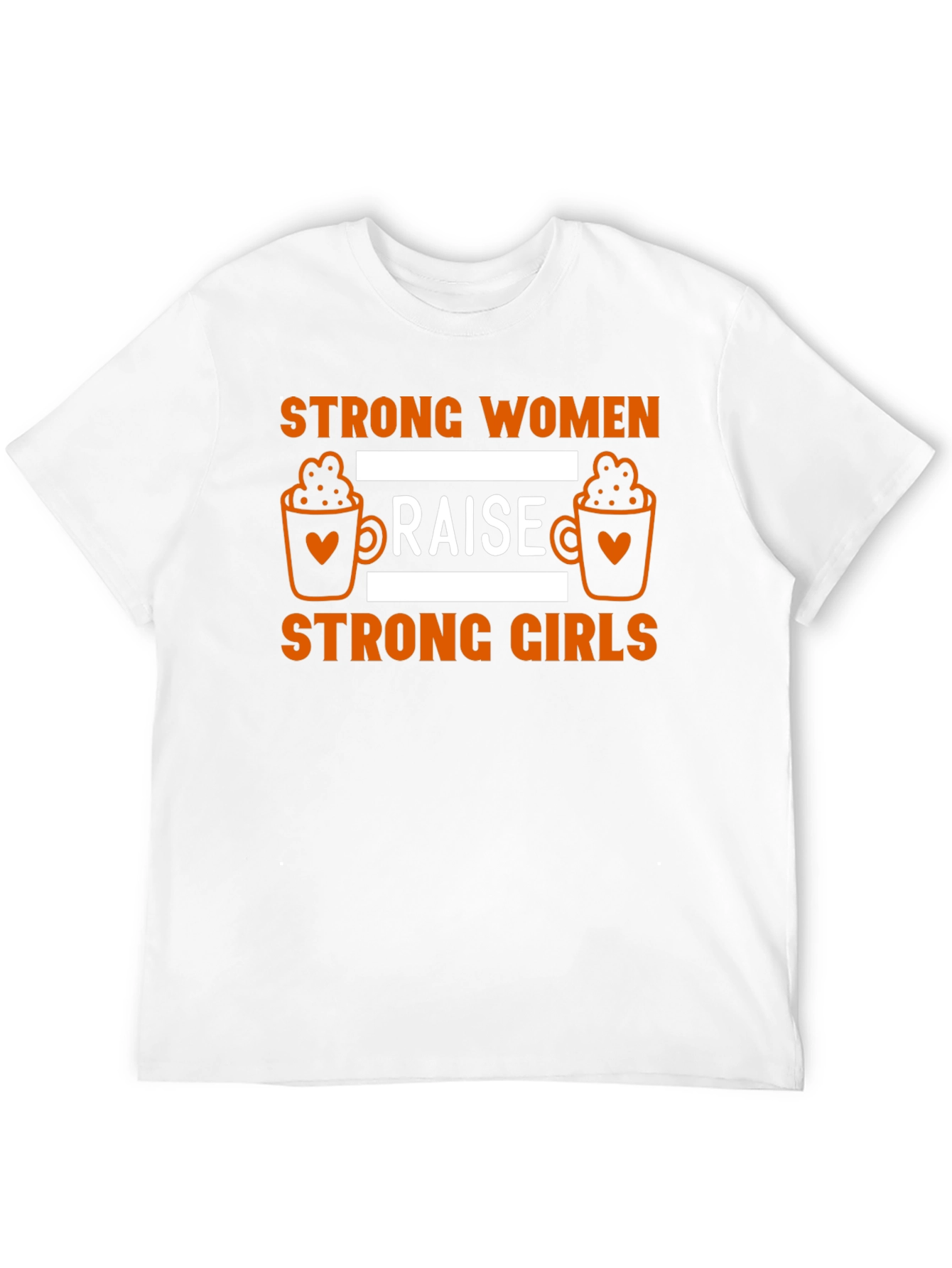 Strong Women Raise Strong Girls Graphic Tee