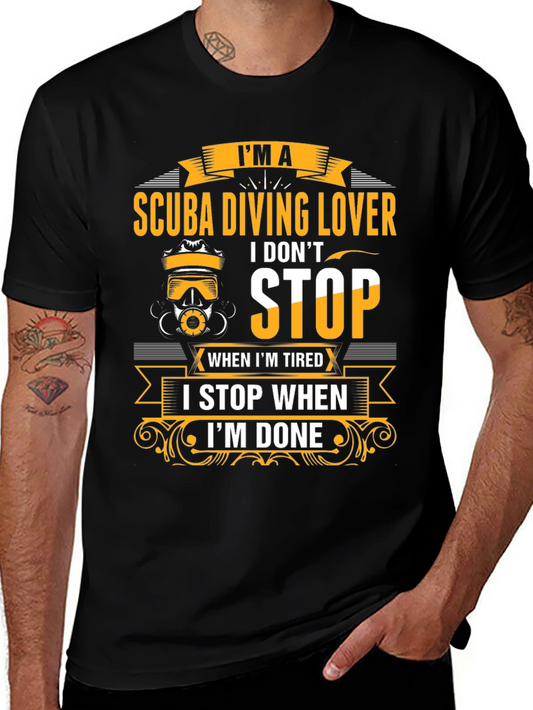Scuba Diving Lover T-Shirt - Never Stop Diving!