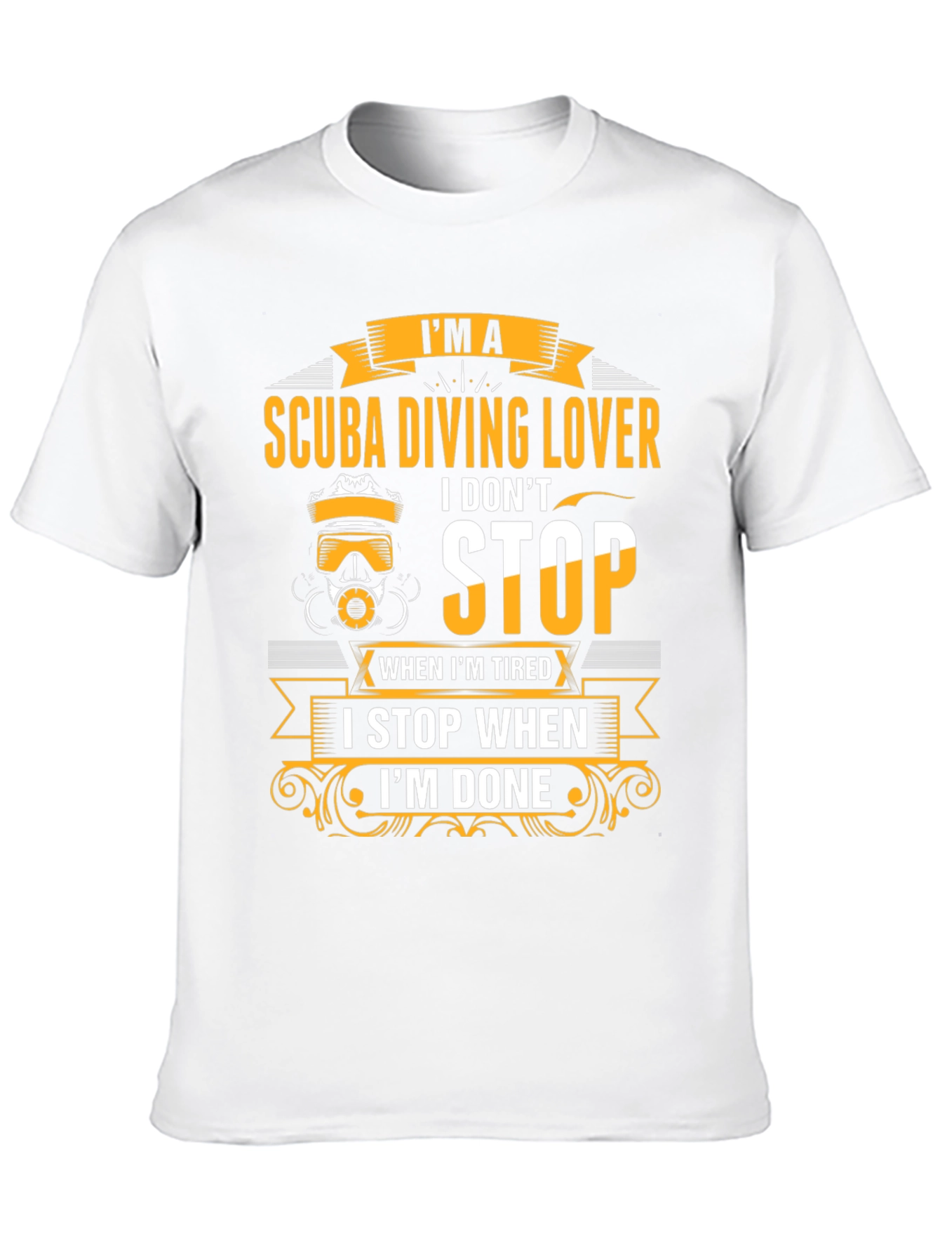 Scuba Diving Lover T-Shirt - Never Stop Diving!