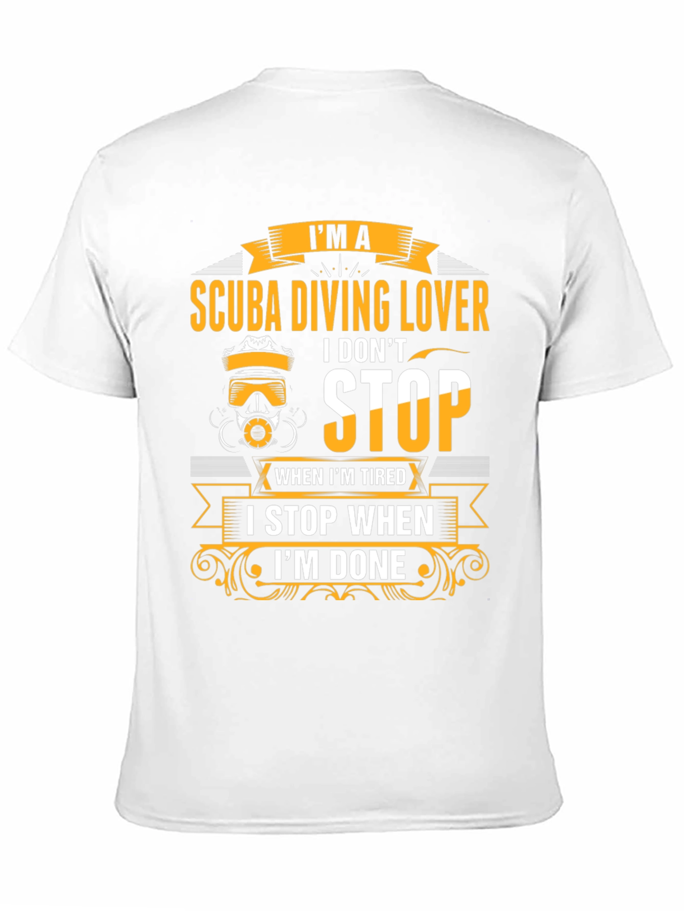 Scuba Diving Lover T-Shirt - Never Stop Diving!