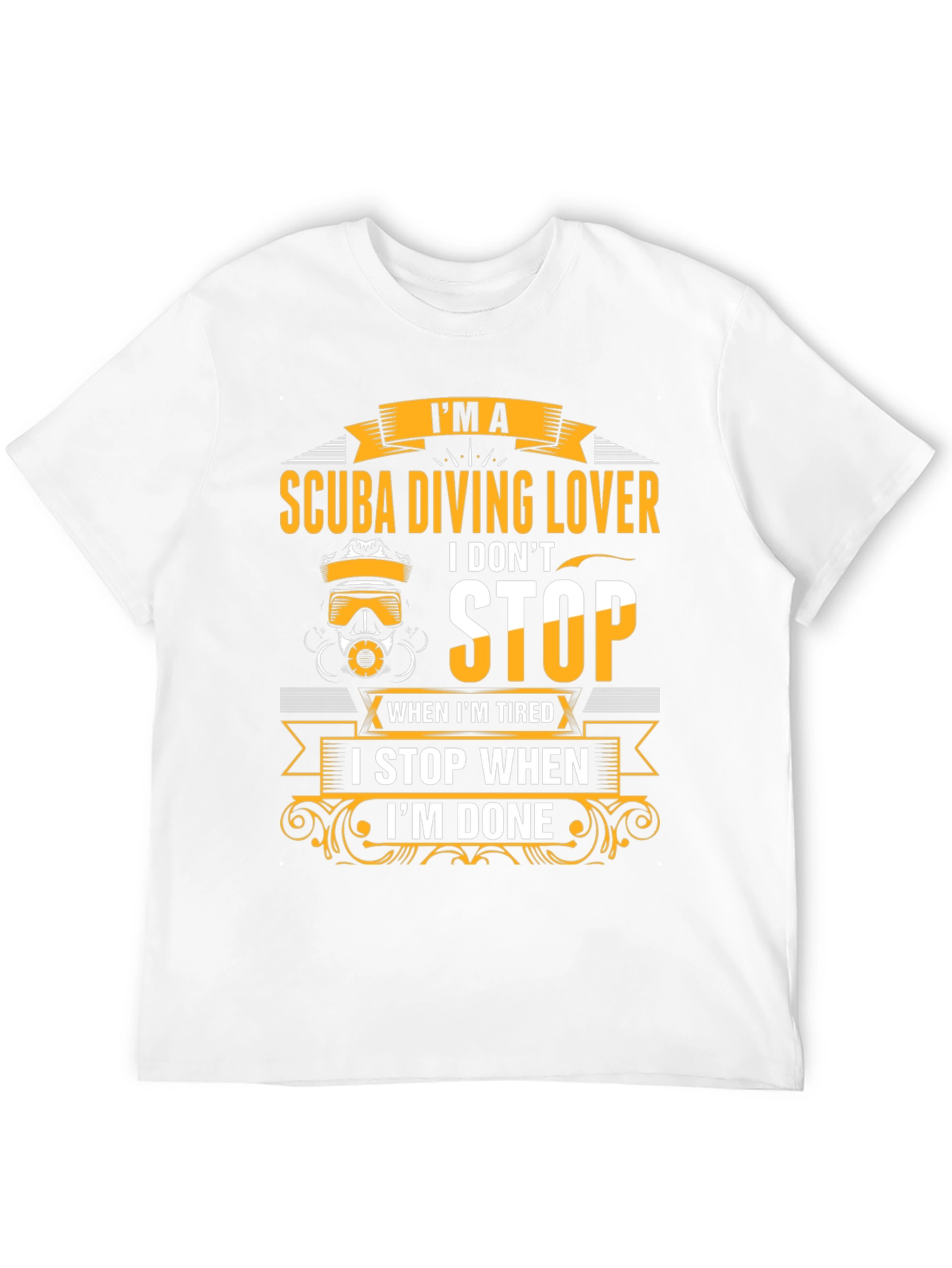 Scuba Diving Lover T-Shirt - Never Stop Diving!