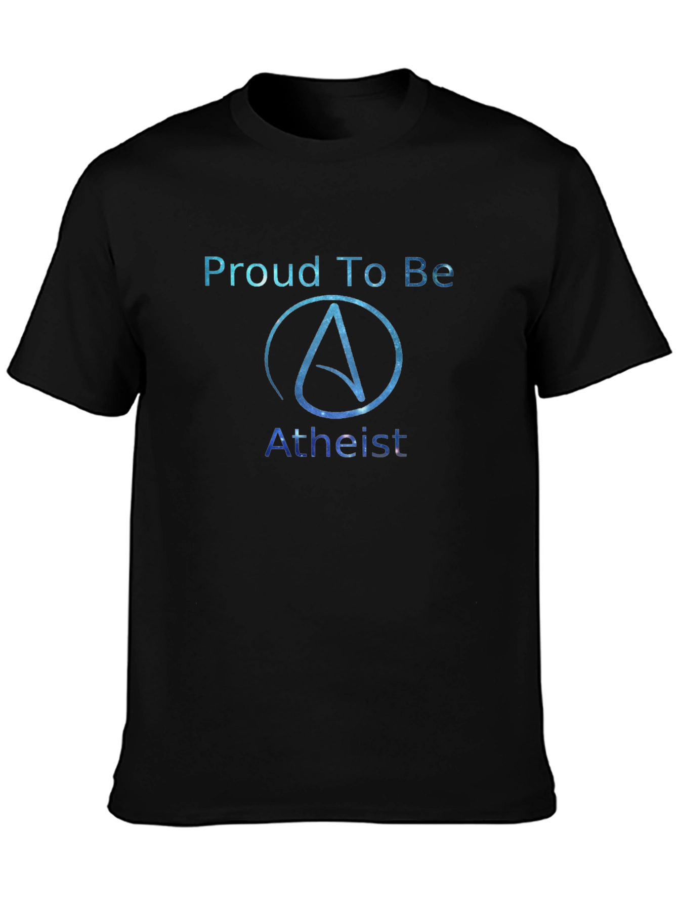 Proud Atheist Galaxy T-Shirt - Unique Atheism Apparel