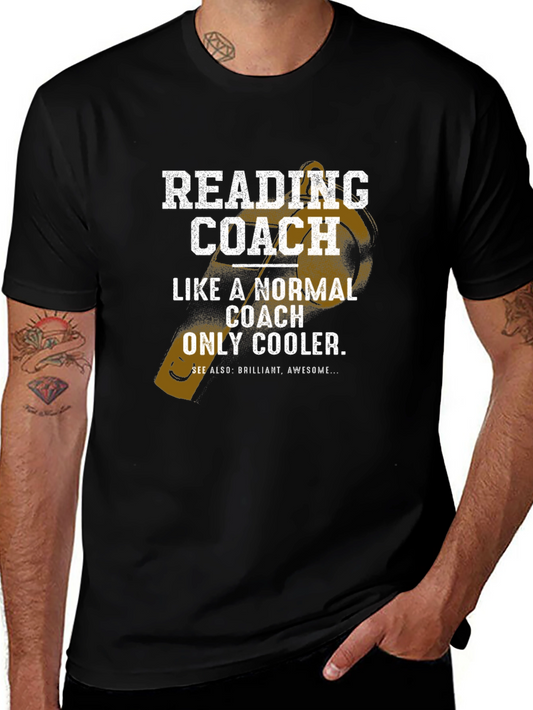 Reading Coach T-Shirt - Like a Normal Coach Only Cooler