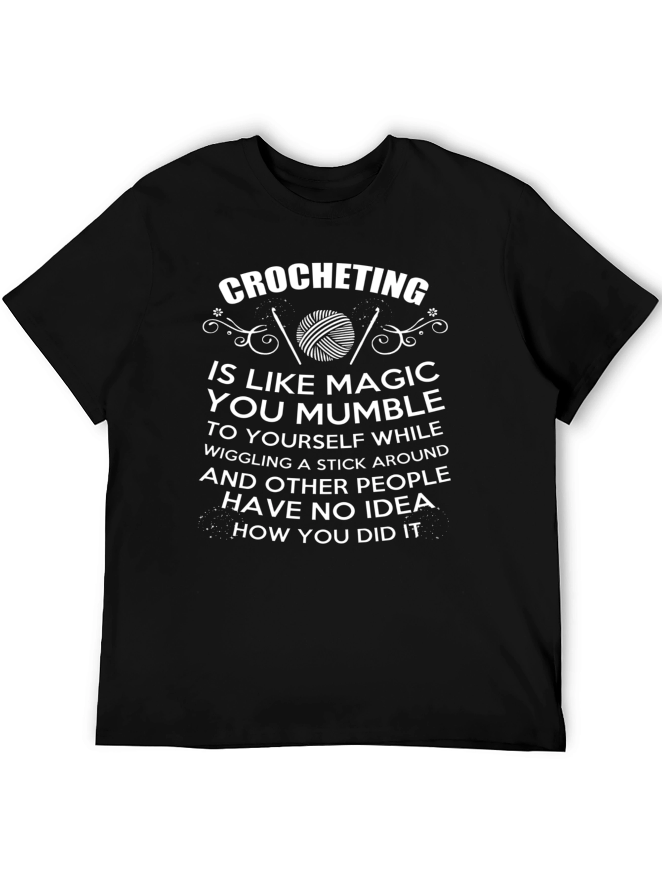Crocheting Magic T-Shirt - Funny Hobby Tee