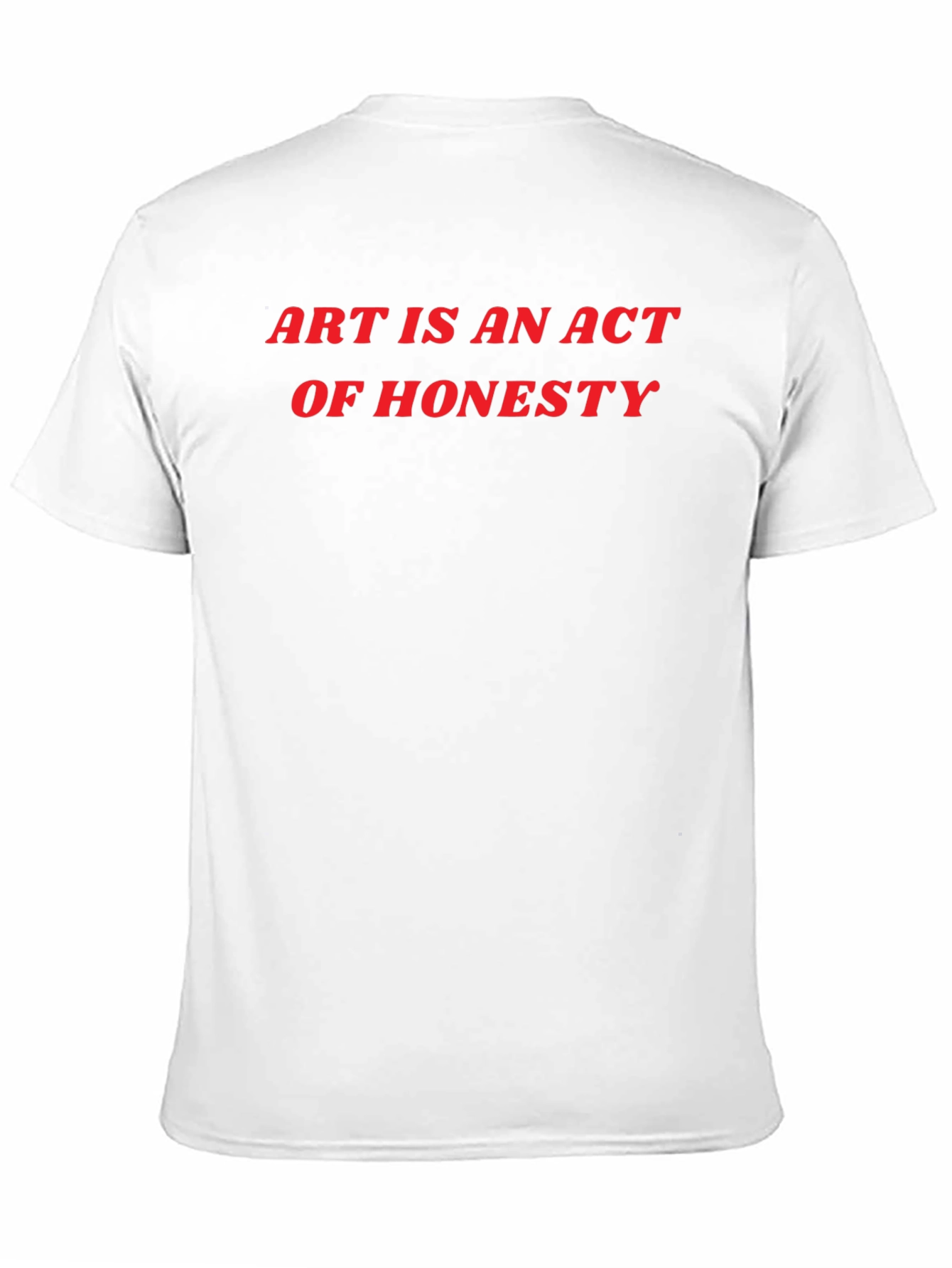 Art is an Act of Honesty Black T-Shirt